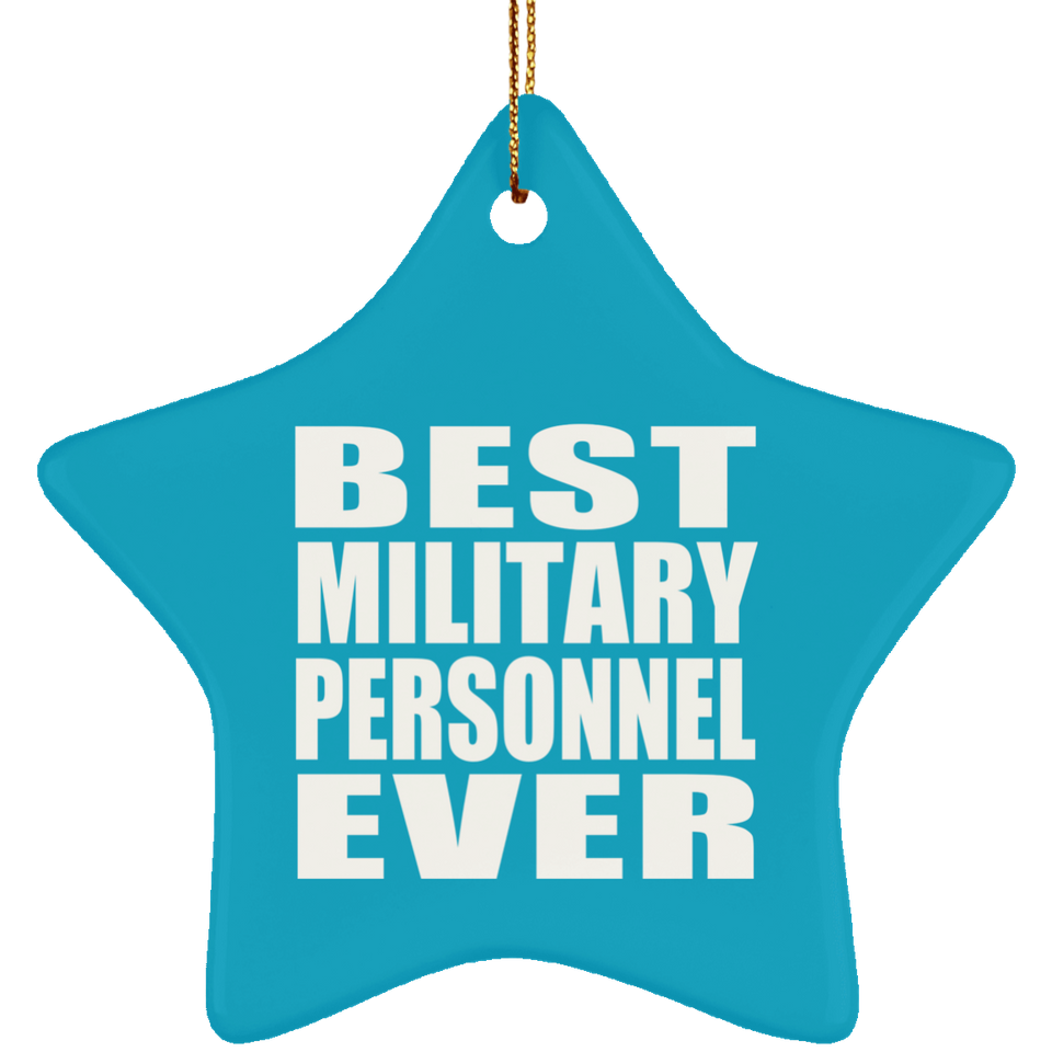 Best Military Personnel Ever - Star Ornament