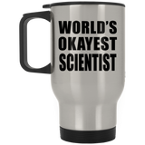 World's Okayest Scientist - Silver Travel Mug