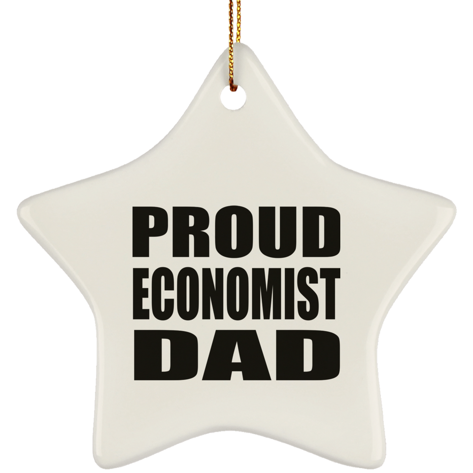 Proud Economist Dad - Star Ornament