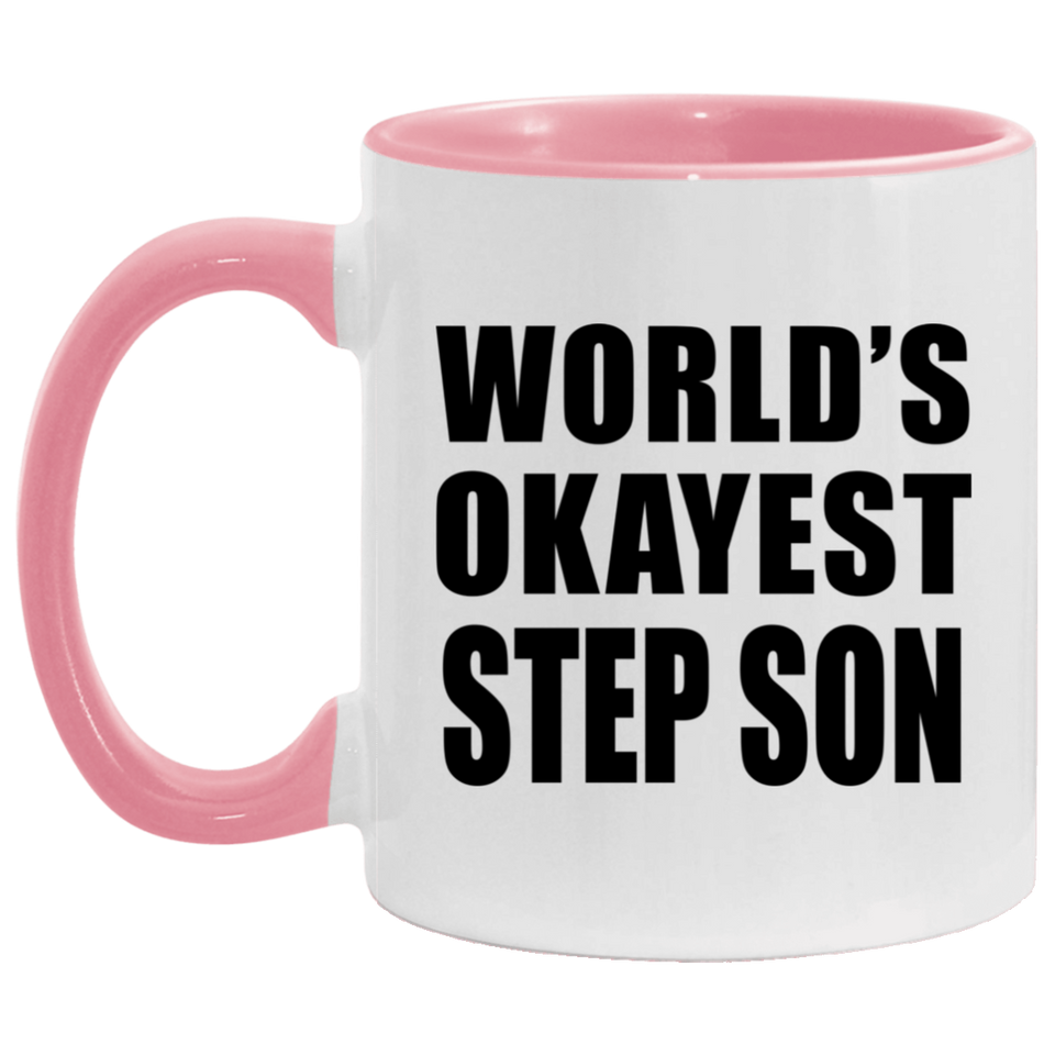 World's Okayest Step Son - 11oz Accent Mug Pink