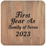 First Year As Family Of Seven 2023 - Drink Coaster C