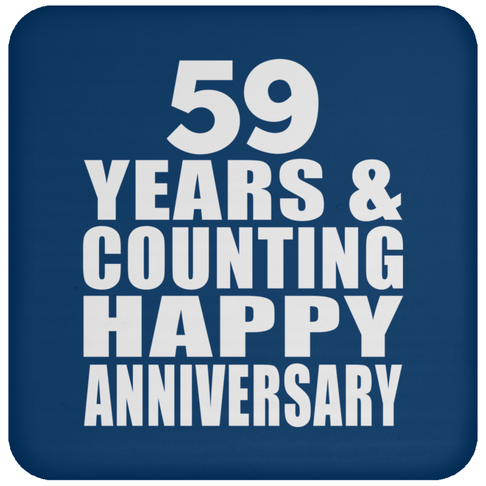 Happy 59th Anniversary 59 Years & Counting - Drink Coaster