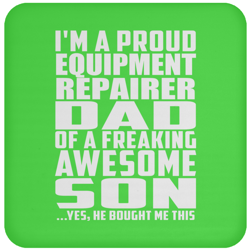 Proud Equipment Repairer Dad Of Awesome Son - Drink Coaster