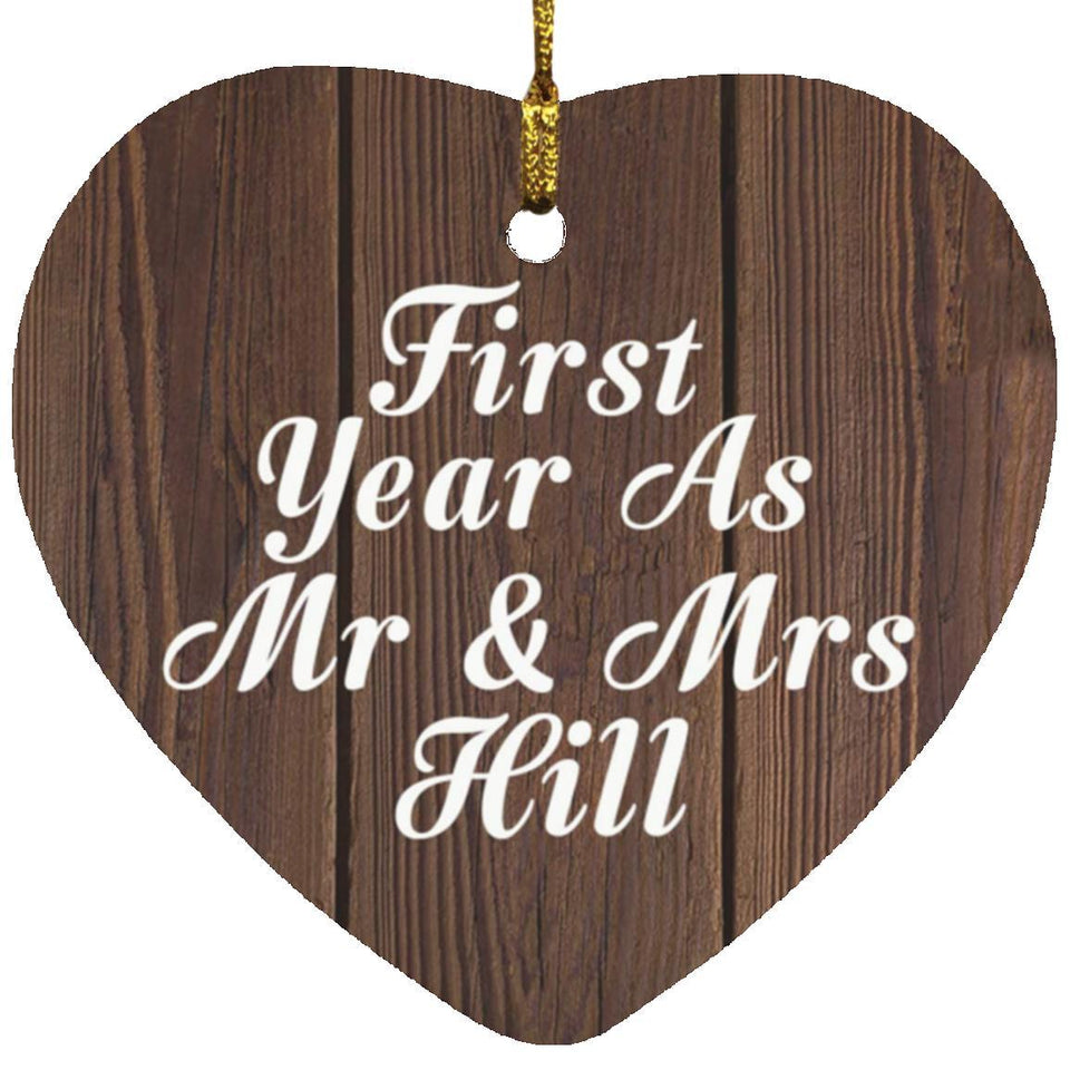 First Year As Mr & Mrs Hill - Heart Ornament D