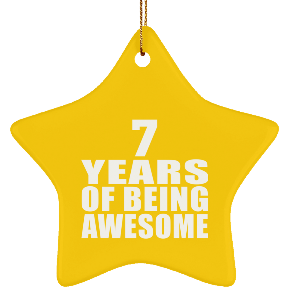 7th Birthday 7 Years Of Being Awesome - Star Ornament