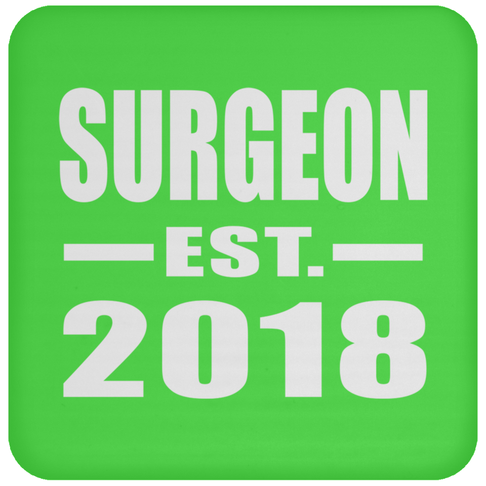 Surgeon Established EST. 2018 - Drink Coaster