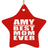 Amy Best Mom Ever - Star Ornament