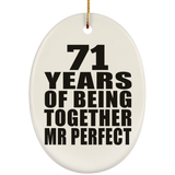 71st Anniversary 71 Years Of Being Mr Perfect - Oval Ornament
