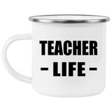 Teacher Life - 12oz Camping Mug
