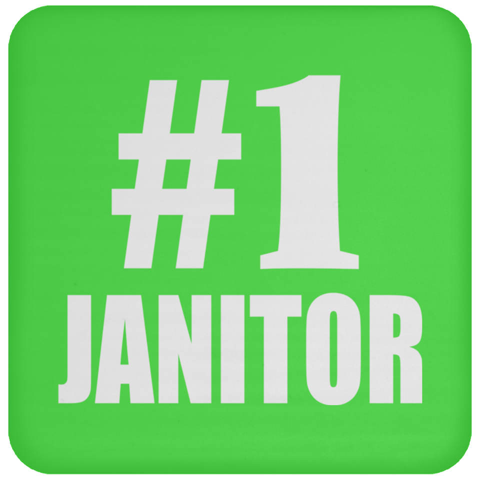 Number One #1 Janitor - Drink Coaster