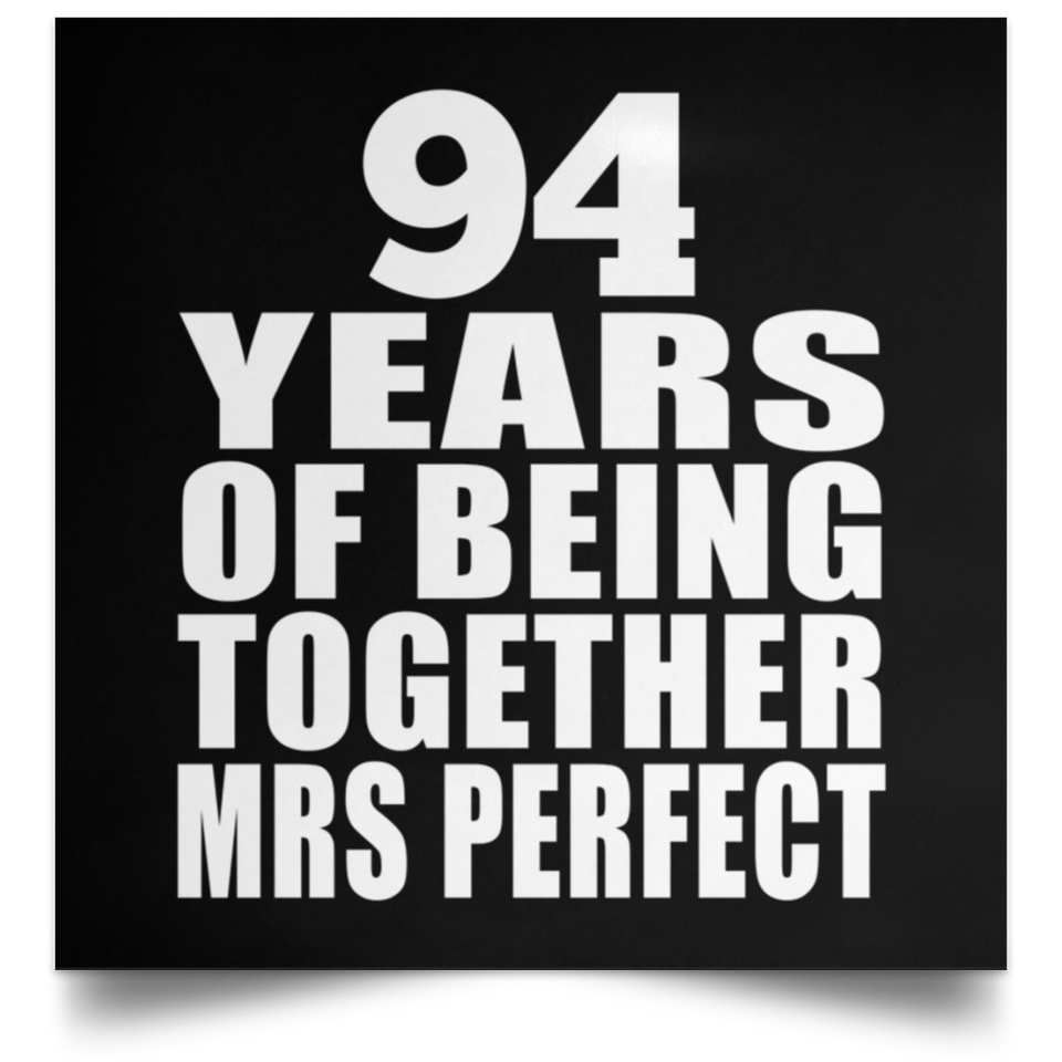 94th Anniversary 94 Years Of Being Mrs Perfect - Poster Square