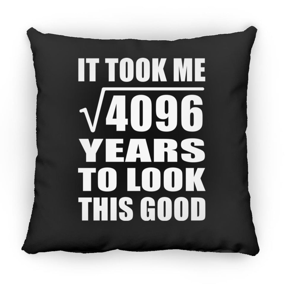 64th Birthday Took Square Root of 4096 Years To Look Good - Throw Pillow Black