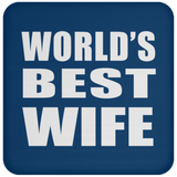 World's Best Wife - Drink Coaster