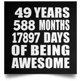 49th Birthday 49 Years 588 Months 17897 Days Of Awesome - Poster Square