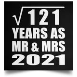 11th Anniversary Square Root of 121 Years As Mr & Mrs 2021 - Poster Square
