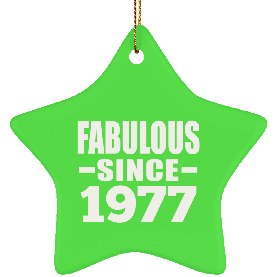 46th Birthday Fabulous Since 1977 - Star Ornament