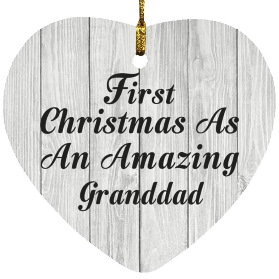 First Christmas As An Amazing Granddad - Heart Ornament F