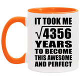 66th Birthday Took Square Root of 4356 Years To Awesome - 11oz Accent Mug Orange