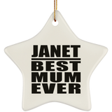 Janet Best Mum Ever - Star Ornament