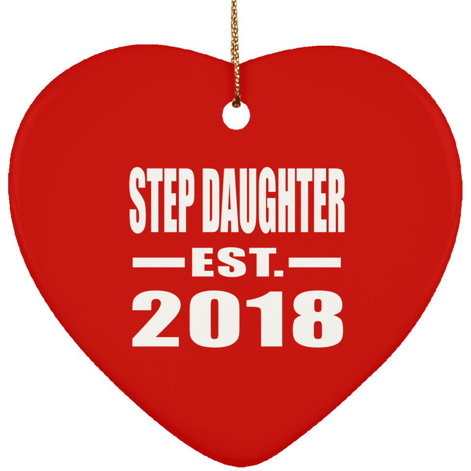Step Daughter Established EST. 2018 - Heart Ornament