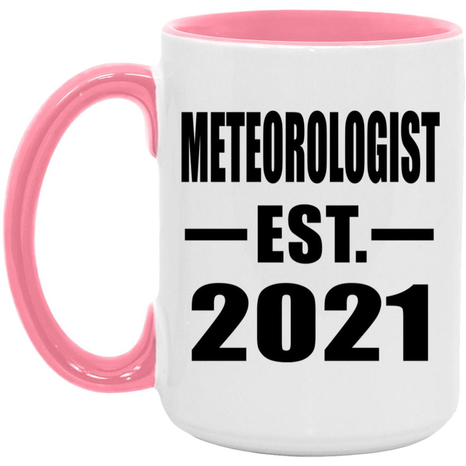 Meteorologist Established EST. 2021 - 15oz Accent Mug Pink
