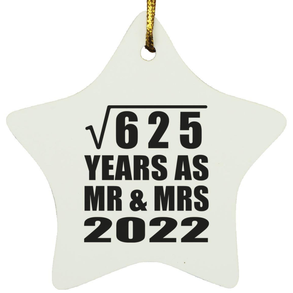 25th Anniversary Square Root of 625 Years As Mr & Mrs 2022 - Star Ornament