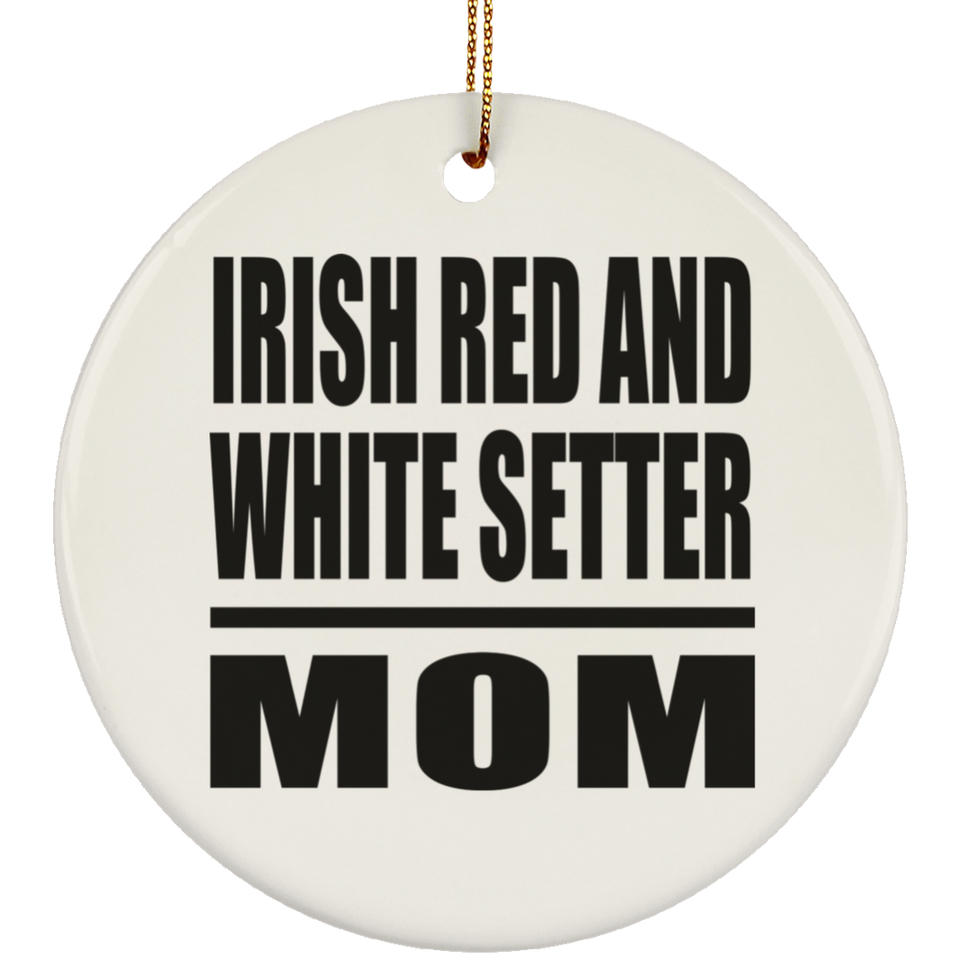 Irish Red And White Setter Mom - Circle Ornament