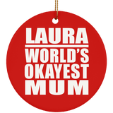 Laura World's Okayest Mum - Circle Ornament