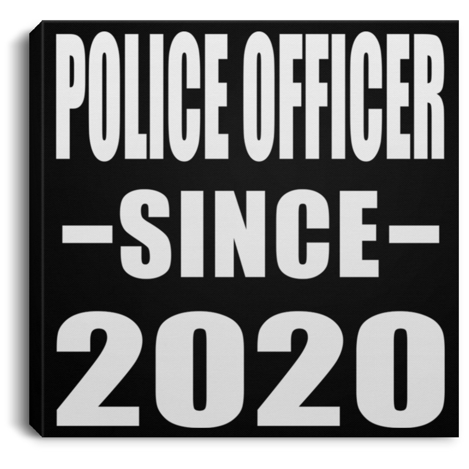 Police Officer Since 2020 - Canvas Square