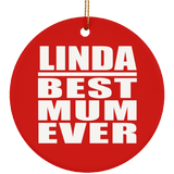 Linda Best Mum Ever - Circle Ornament
