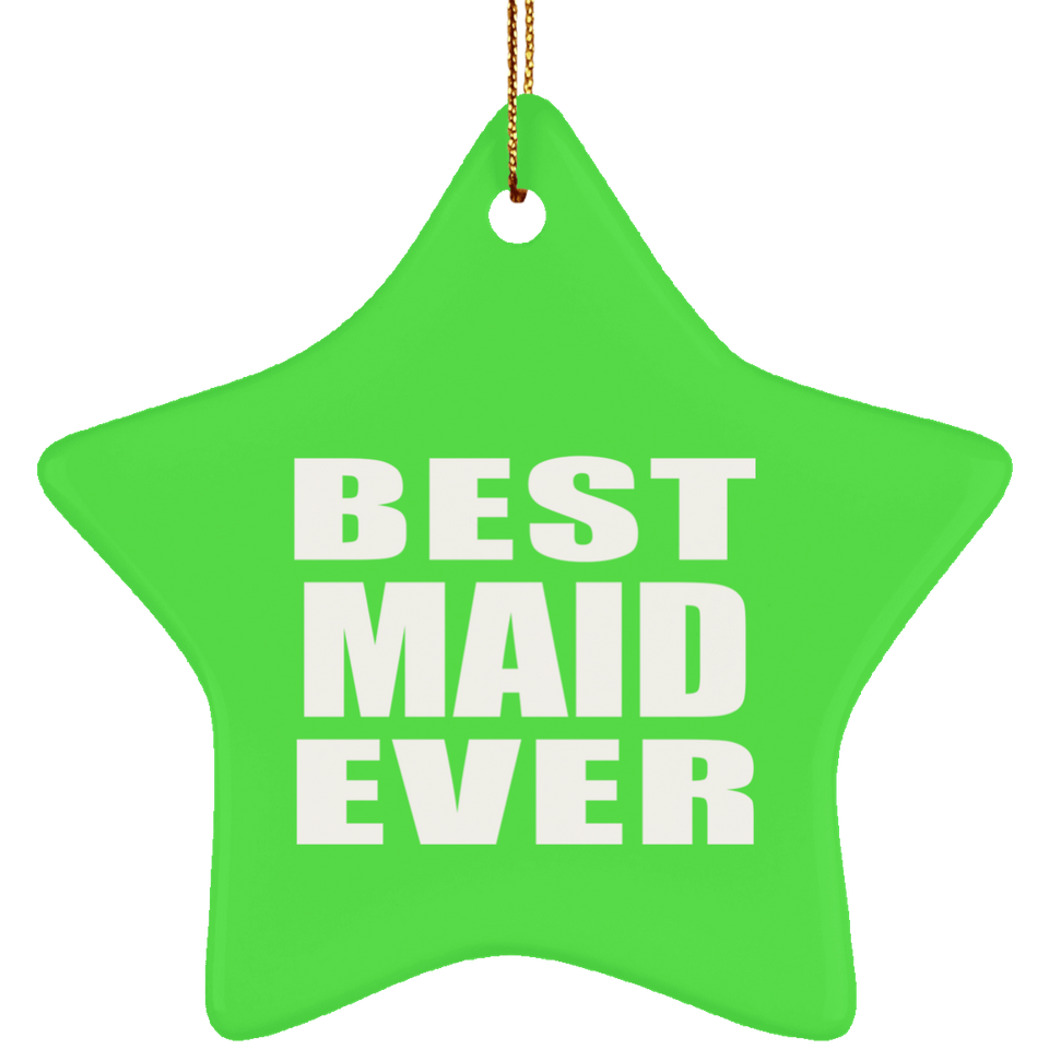 Best Maid Ever - Star Ornament