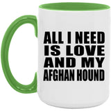 All I Need Is Love And My Afghan Hound - 15oz Accent Mug Green