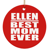 Ellen Best Mom Ever - Circle Ornament