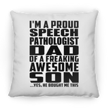 Proud Speech Pathologist Dad Of Awesome Son - Throw Pillow