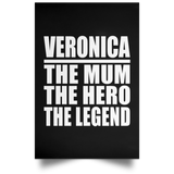 Veronica The Mum The Hero The Legend - Poster Portrait