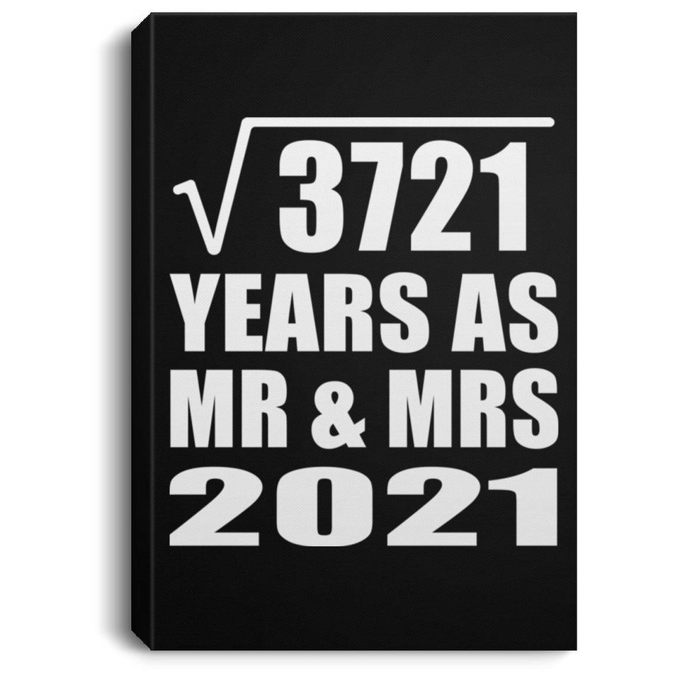 61st Anniversary Square Root of 3721 Years As Mr & Mrs 2021 - Canvas Portrait
