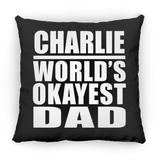 Charlie World's Okayest Dad - Throw Pillow Black