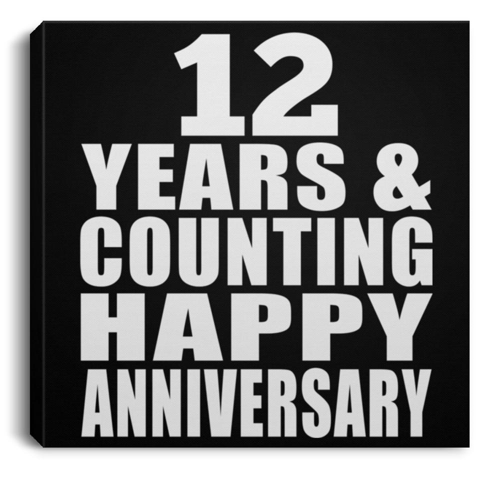 Happy 12th Anniversary 12 Years & Counting - Canvas Square