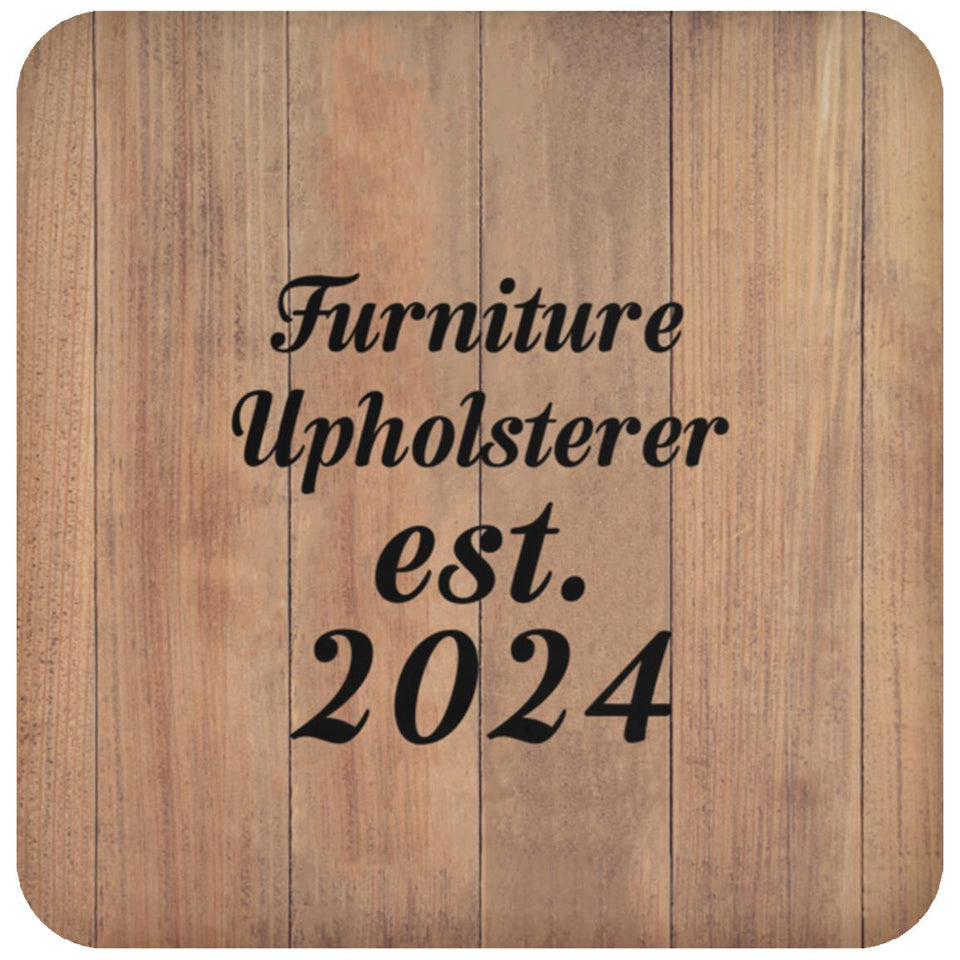 Furniture Upholsterer Established Est. 2024 - Drink Coaster C