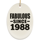 36th Birthday Fabulous Since 1988 - Oval Ornament