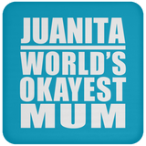 Juanita World's Okayest Mum - Drink Coaster