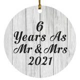 6th Anniversary 6 Years As Mr & Mrs 2021 - Circle Ornament F