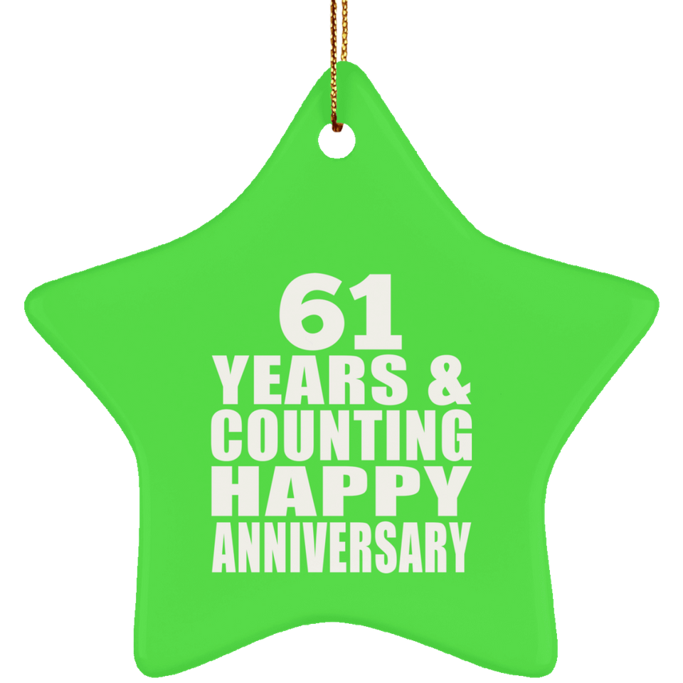 Happy 61st Anniversary 61 Years & Counting - Star Ornament