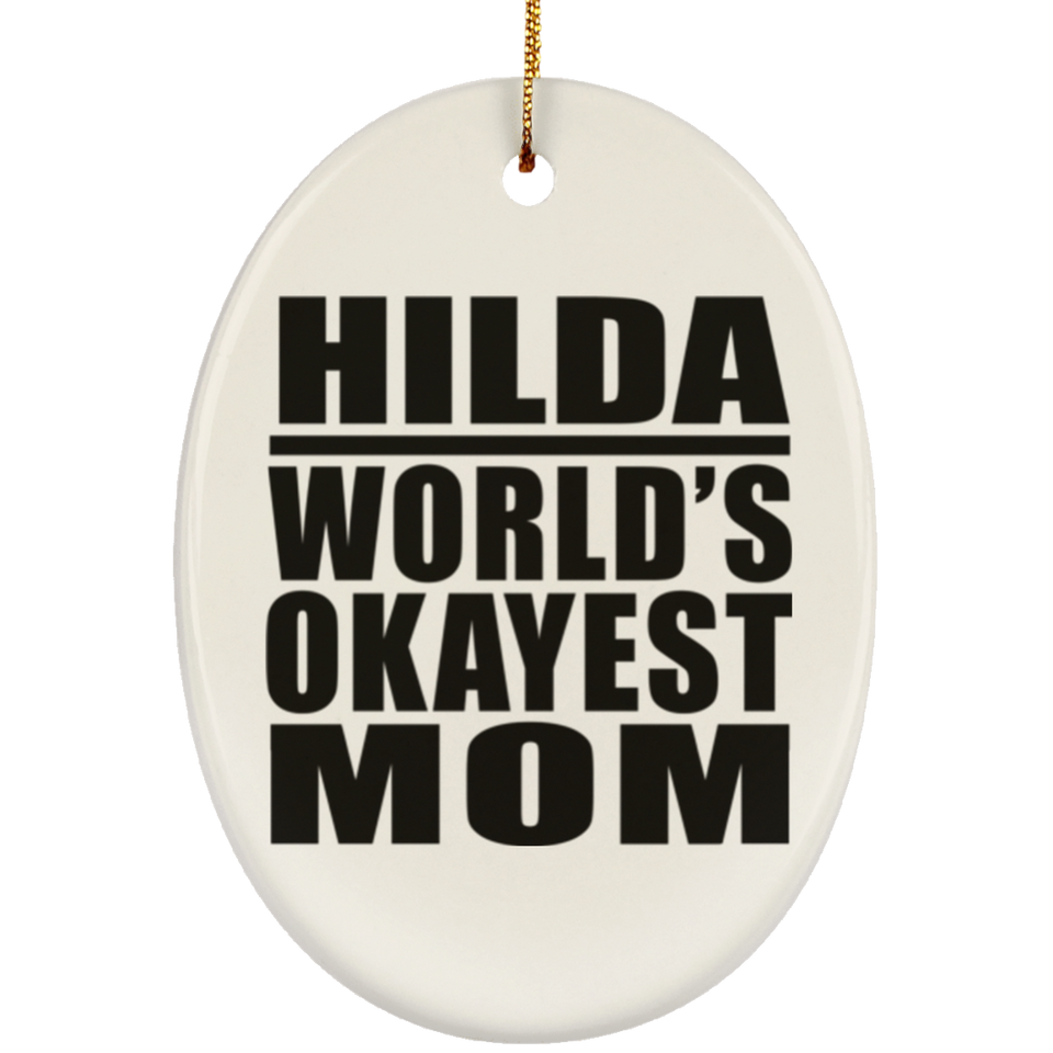 Hilda World's Okayest Mom - Oval Ornament