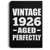 98th Birthday Vintage 1926 Aged Perfectly - Canvas Portrait