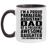 Proud Paralegal Assistant Dad Of Awesome Daughter - 11oz Accent Mug Black
