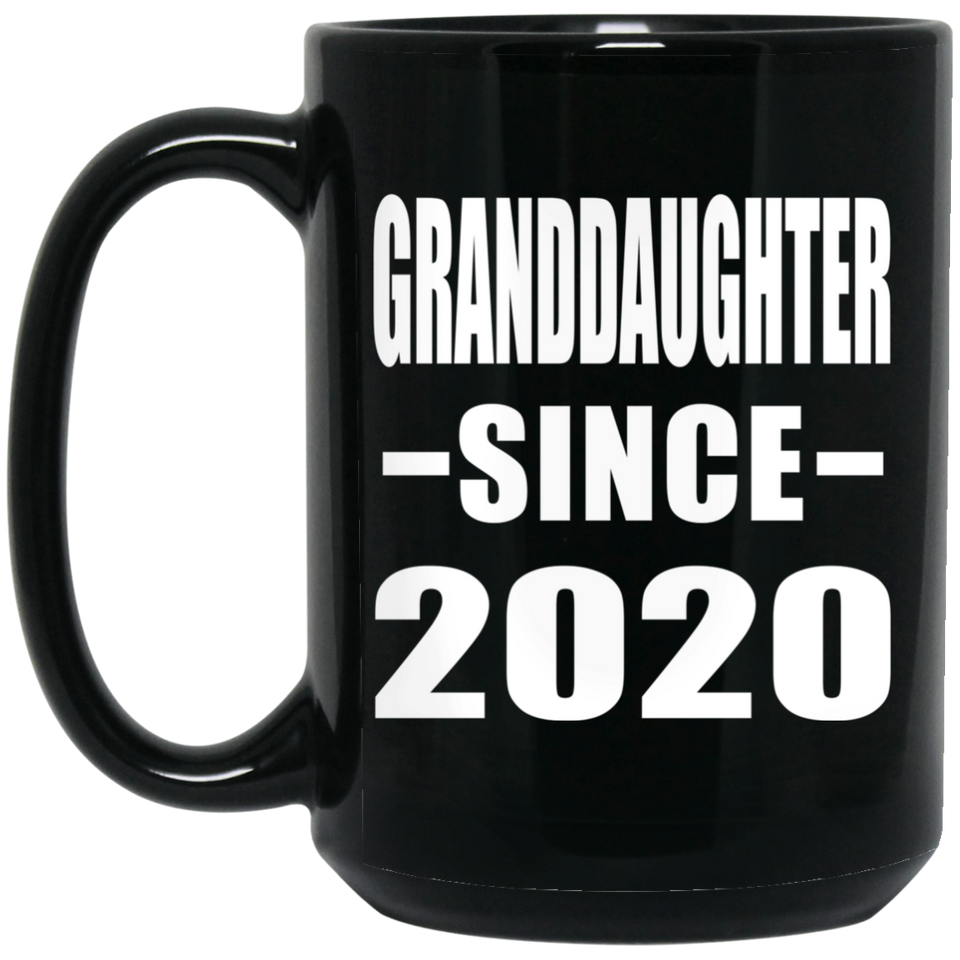 Granddaughter Since 2020 - 15oz Coffee Mug Black