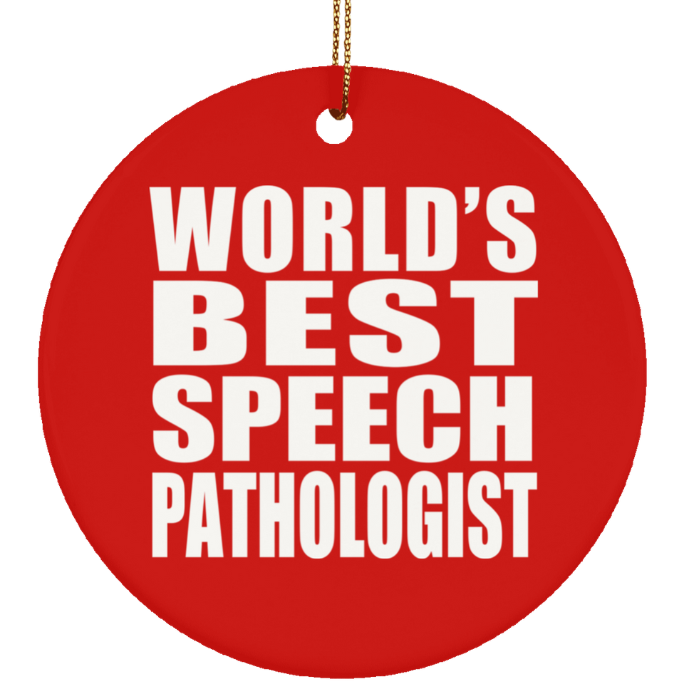 World's Best Speech Pathologist - Circle Ornament