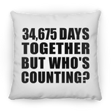 95th Anniversary 34,675 Days Together But Who's Counting - Throw Pillow