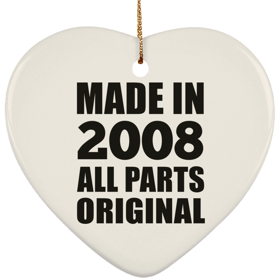 16th Birthday Made in 2008 All Parts Original - Heart Ornament